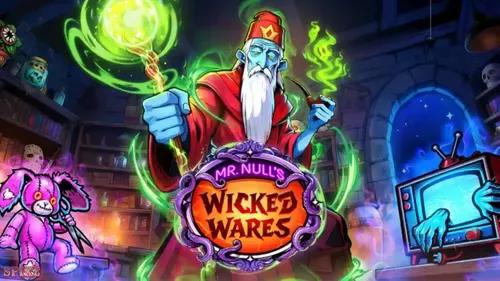 Mr Null's Wicked Wares Slot Gratis