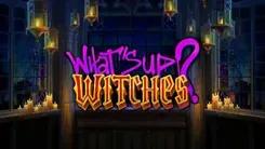 What's Up Witches Slot Machine Online Free Game Play