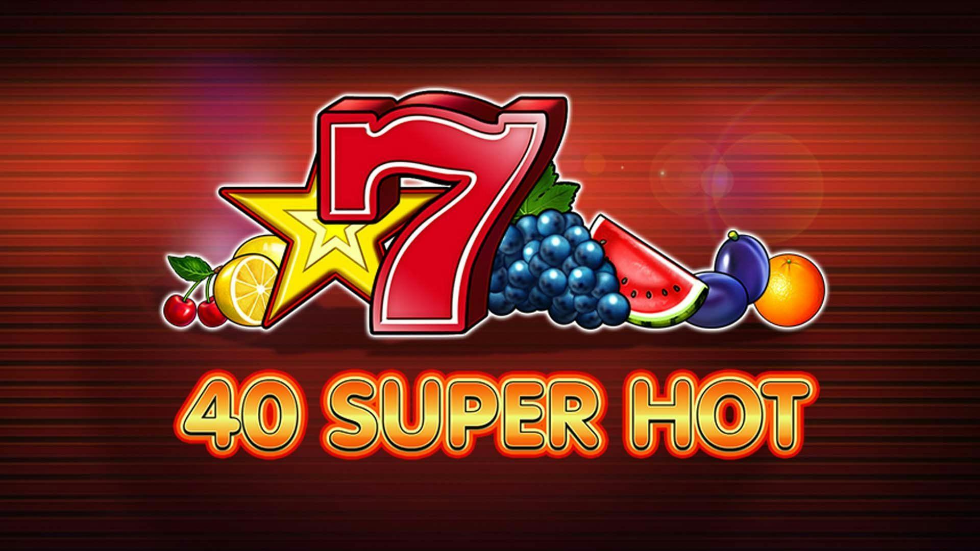 Slot 40 Super Hot Machine Online Free Game Play