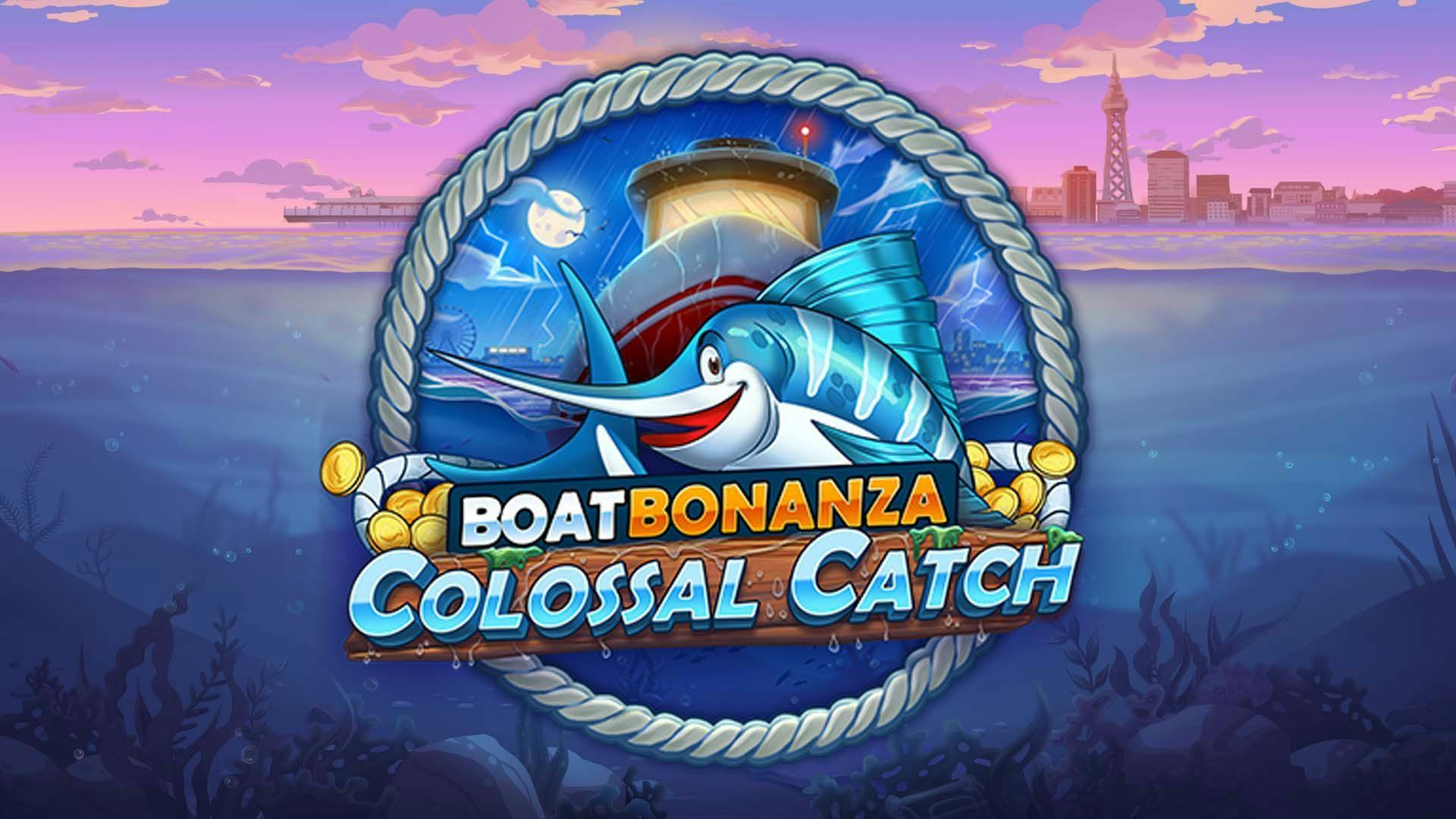 Boat Bonanza Colossal Catch Slot Machine Online Free Game Play