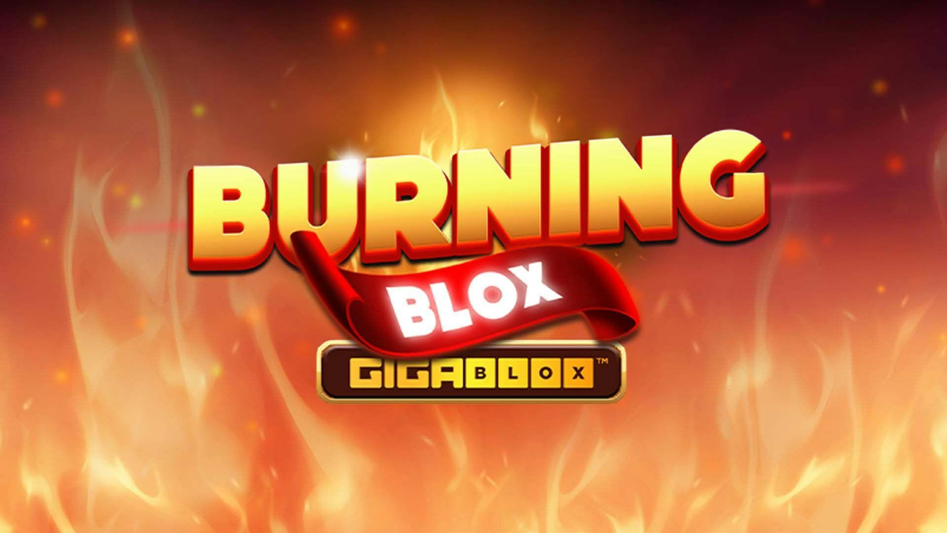 Burning Blox GigaBlox Slot Machine Online Free Game Play