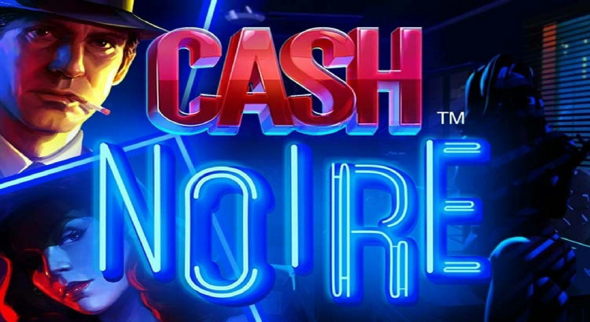 Cash Noire Slot Online Free Play