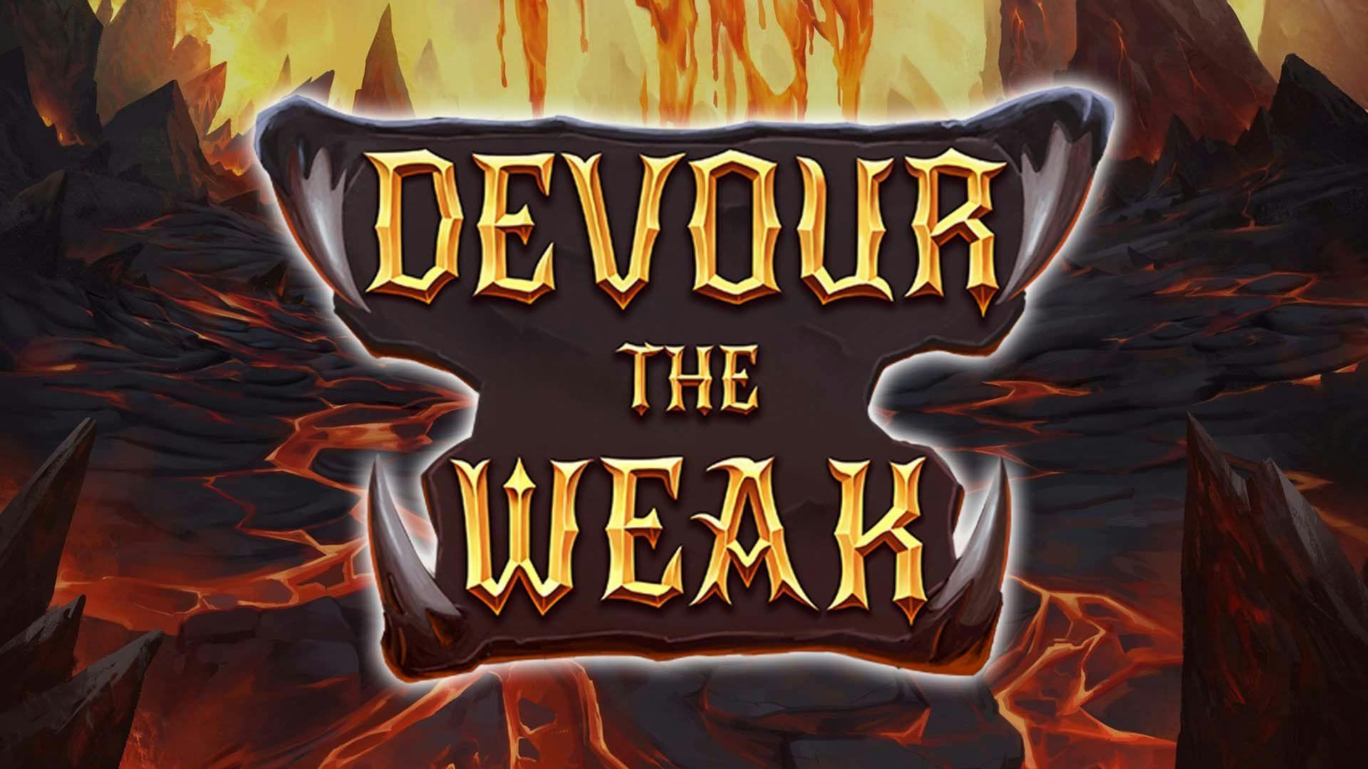 Devour The Weak Slot Machine Online Free Game Play