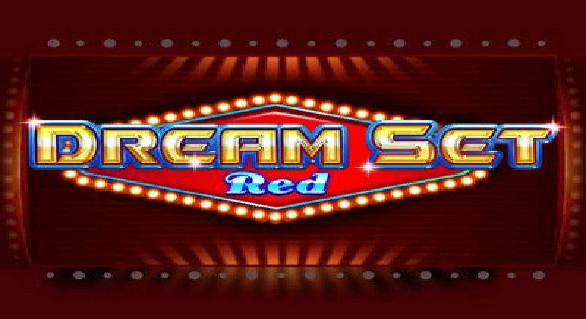 Dream Set Red Slot Online Free Play