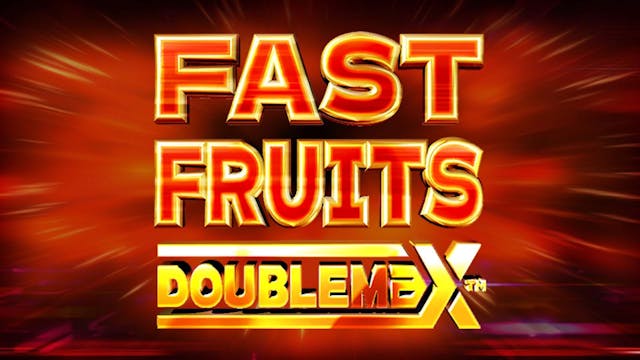 Fast Fruits DoubleMax Slot Machine Online Free Game Play