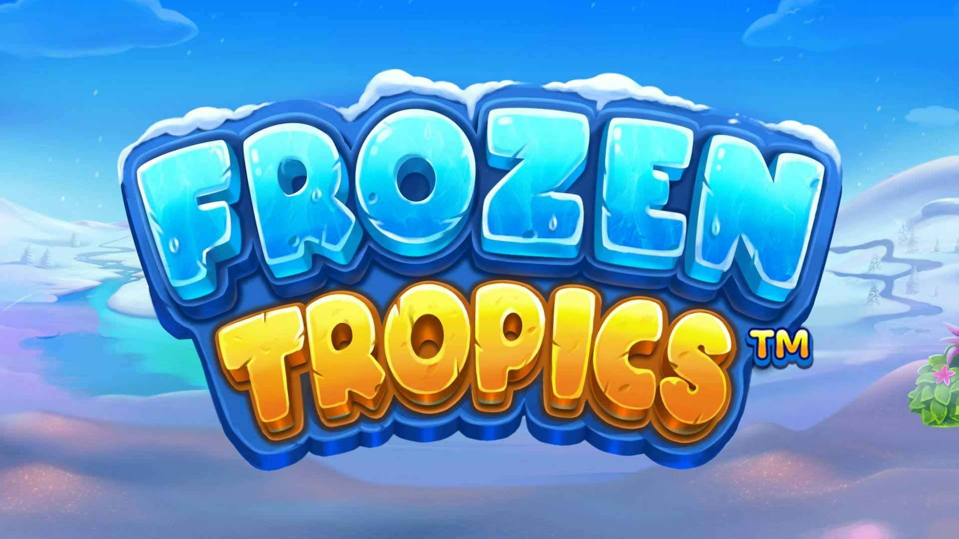 Frozen Tropics Slot Machine Online Free Game Play