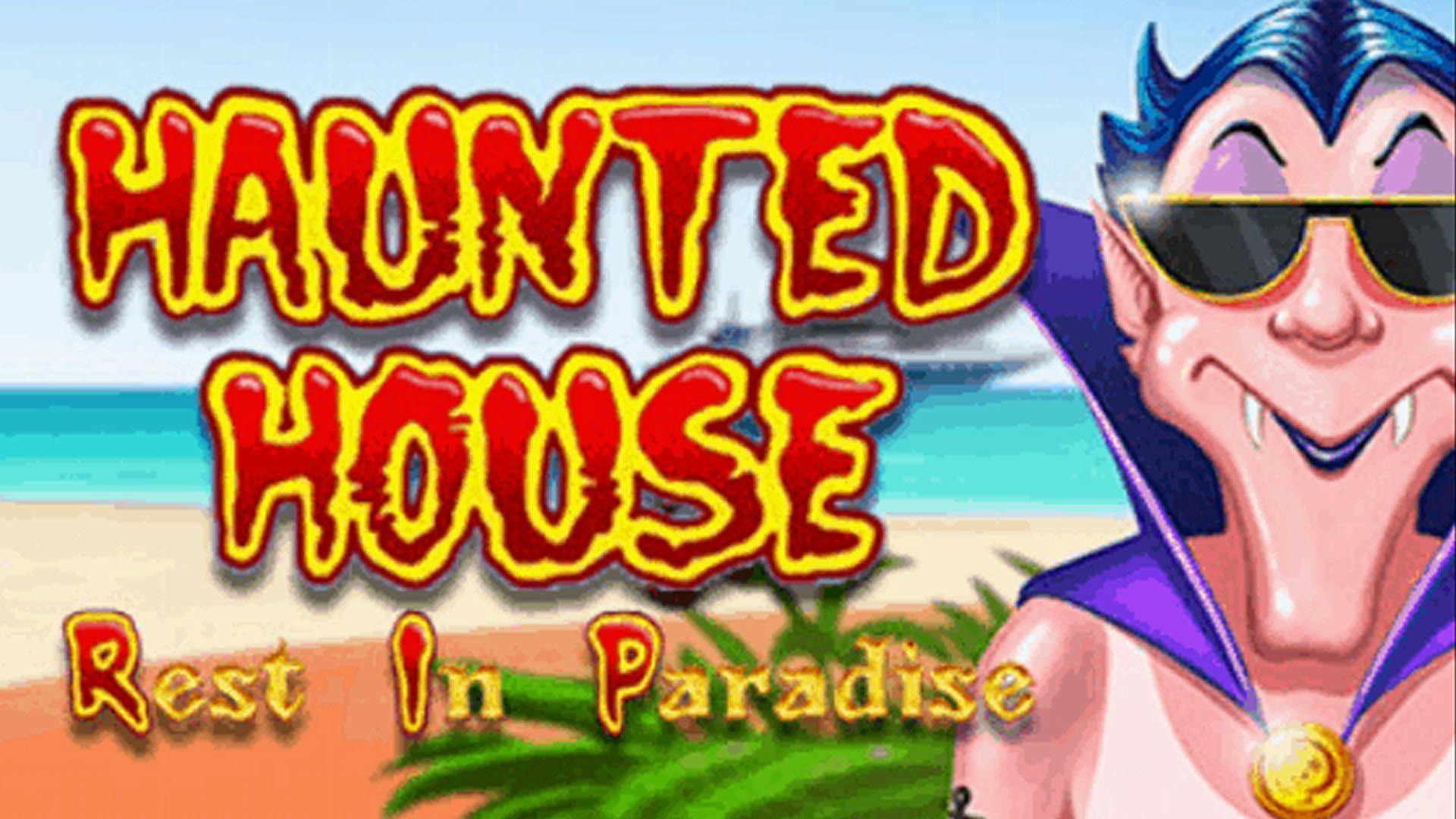 Haunted House Rest In Paradise Slot Online Free Game
