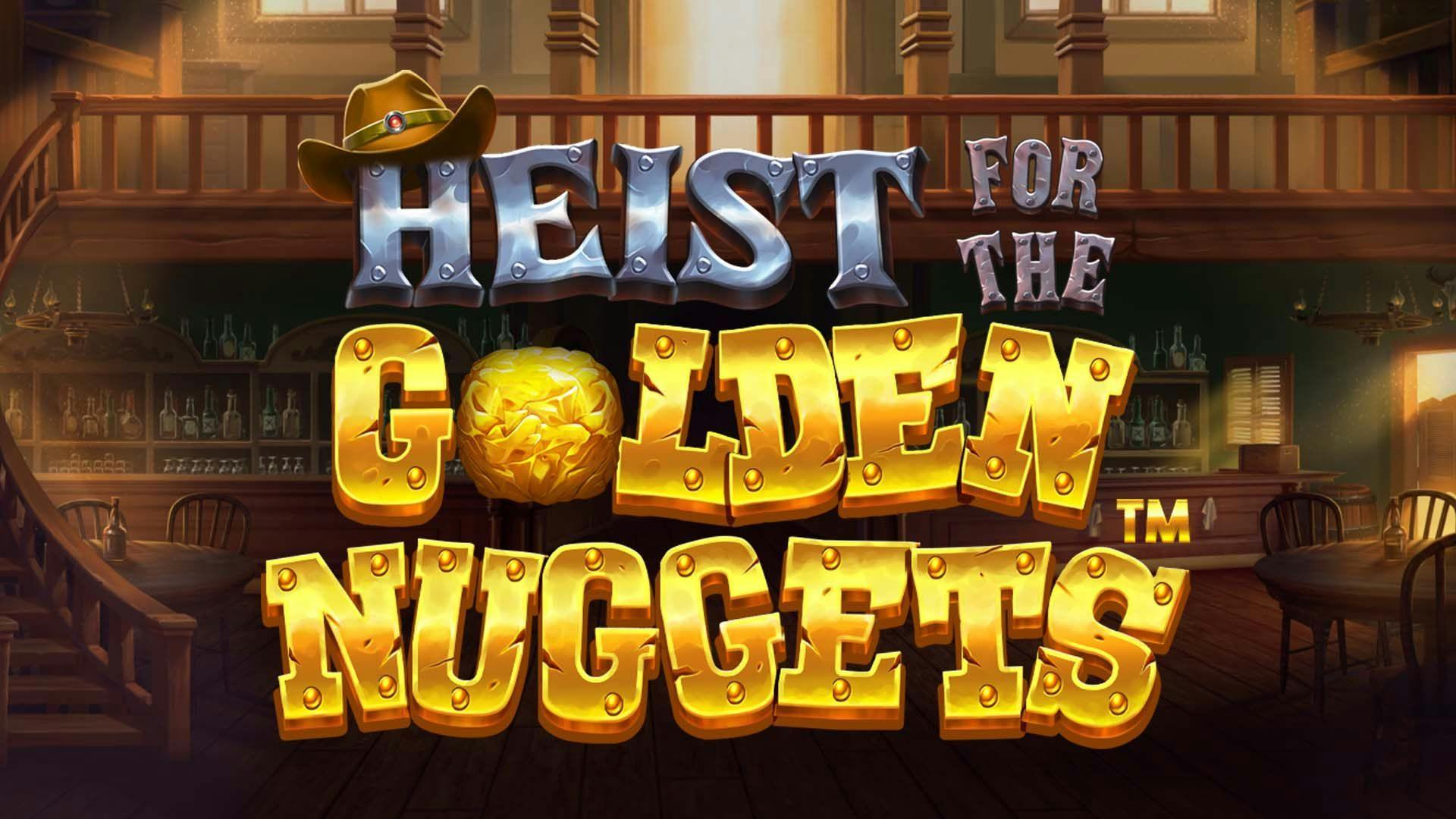 Heist For The Golden Nuggets Slot Machine Online Free Game Play