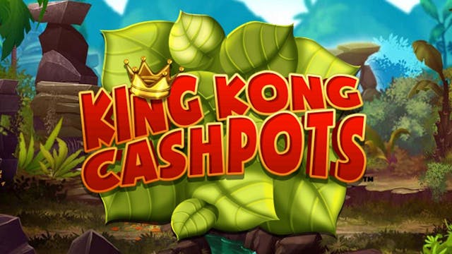 King Kong Cashpots Slot Machine Online Free Game Play