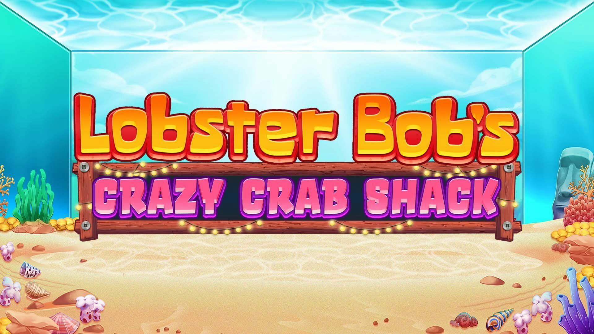 Lobster Bob's Crazy Crab Shack Slot Machine Online Free Game Play