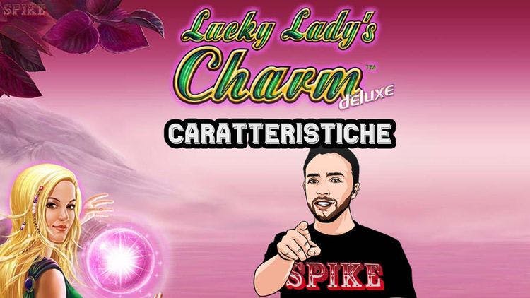 Lucky Lady's Charm Deluxe Caratteristiche
