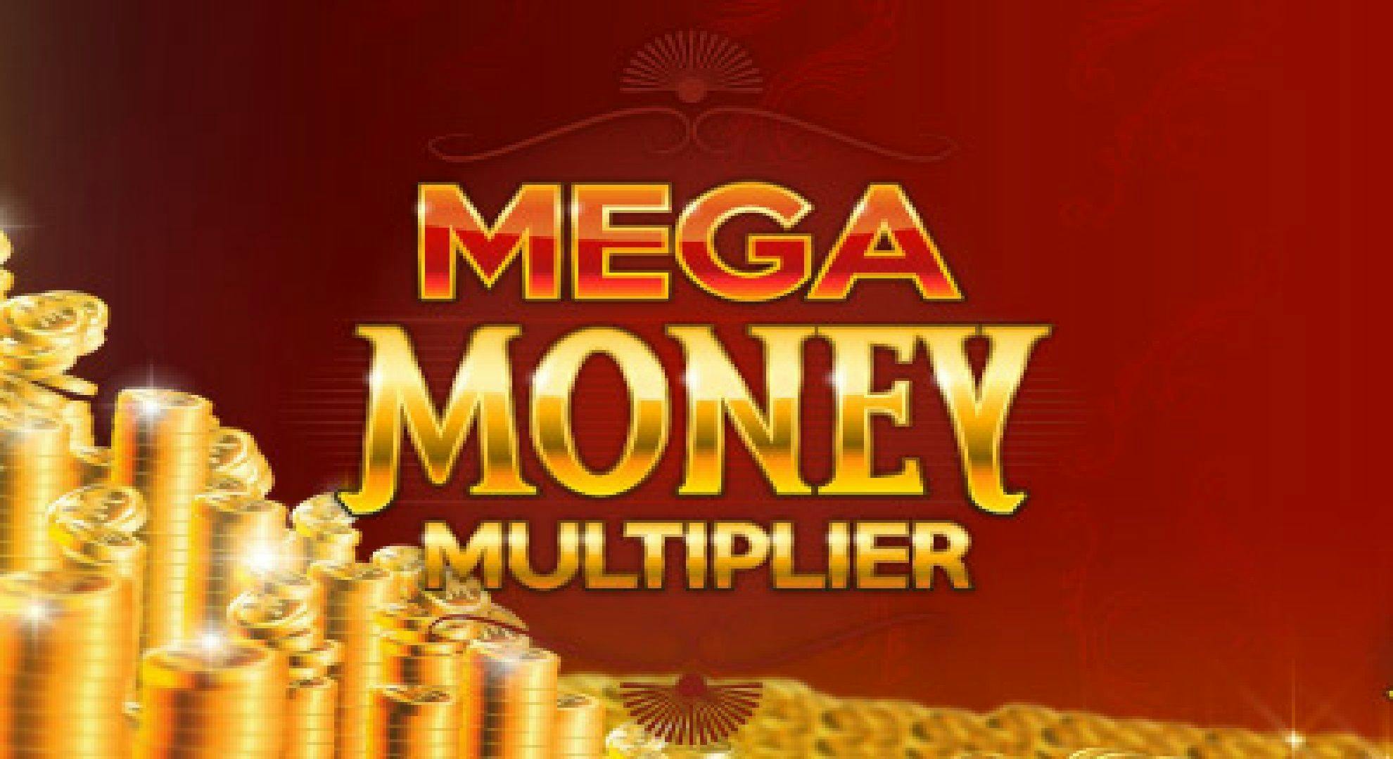 Mega Money Multiplier Slot Online Free Play