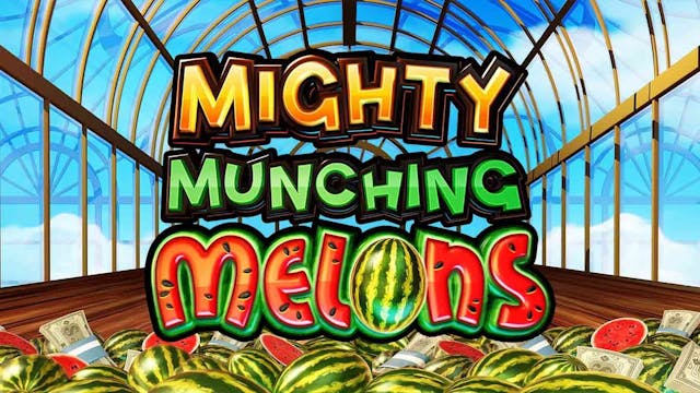 Mighty Munching Melons Slot Machine Online Free Game Play