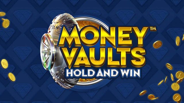 Money Vaults Hold And Win Slot Machine Online Free Game Play