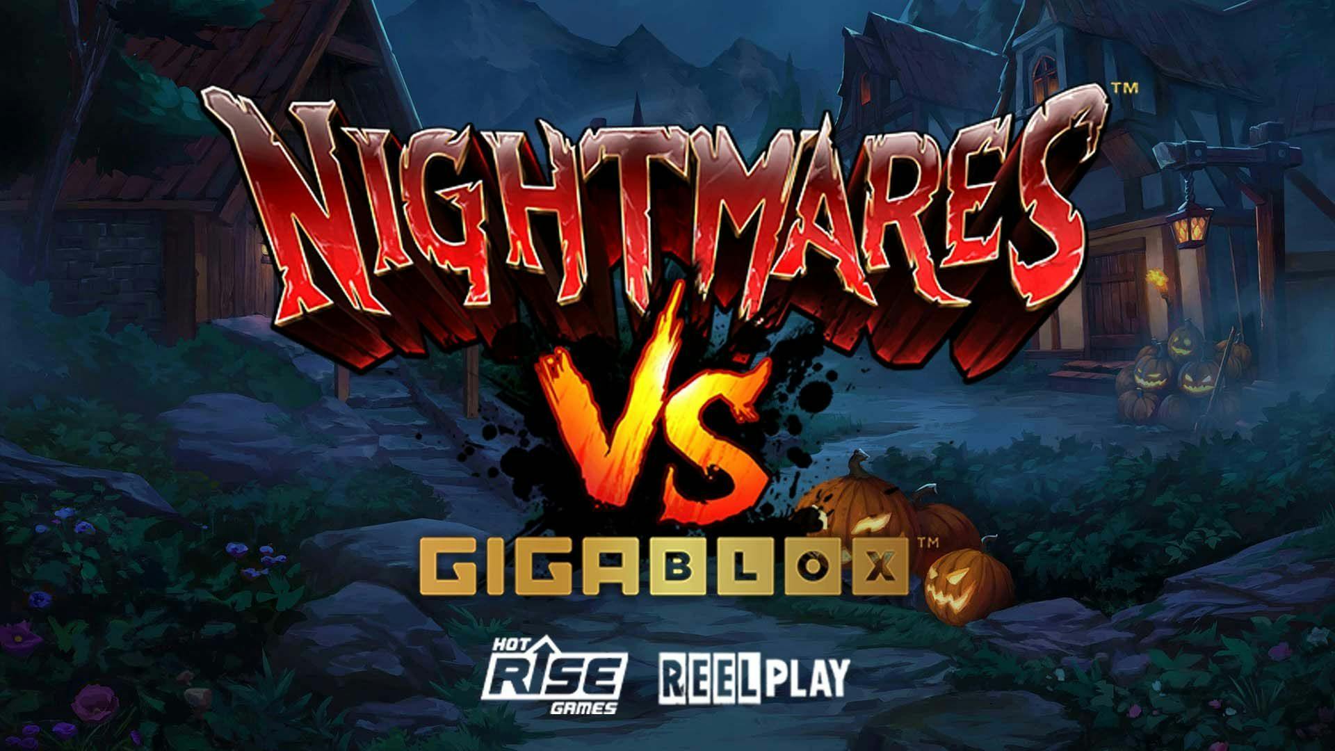 Nightmares VS GigaBlox Slot Machine Online Free Game Play