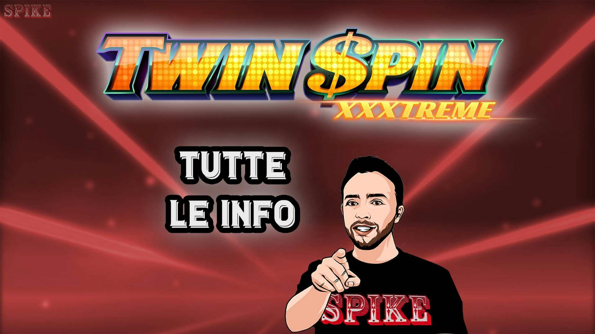 Twin Spin XXXtreme Nuova Slot