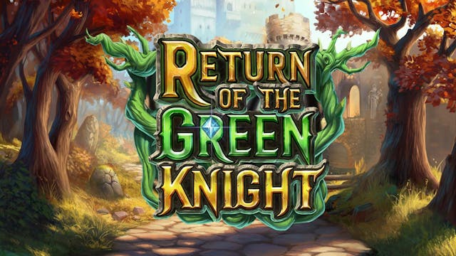 Return Of The Green Knight Slot Machine Online Free Game Play