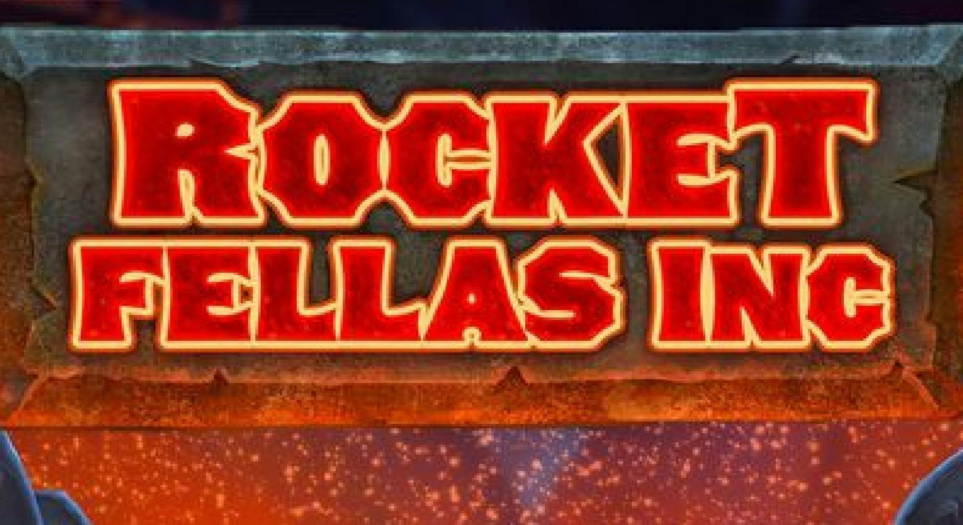 Rocket Fellas Inc. Slot Online Free Play