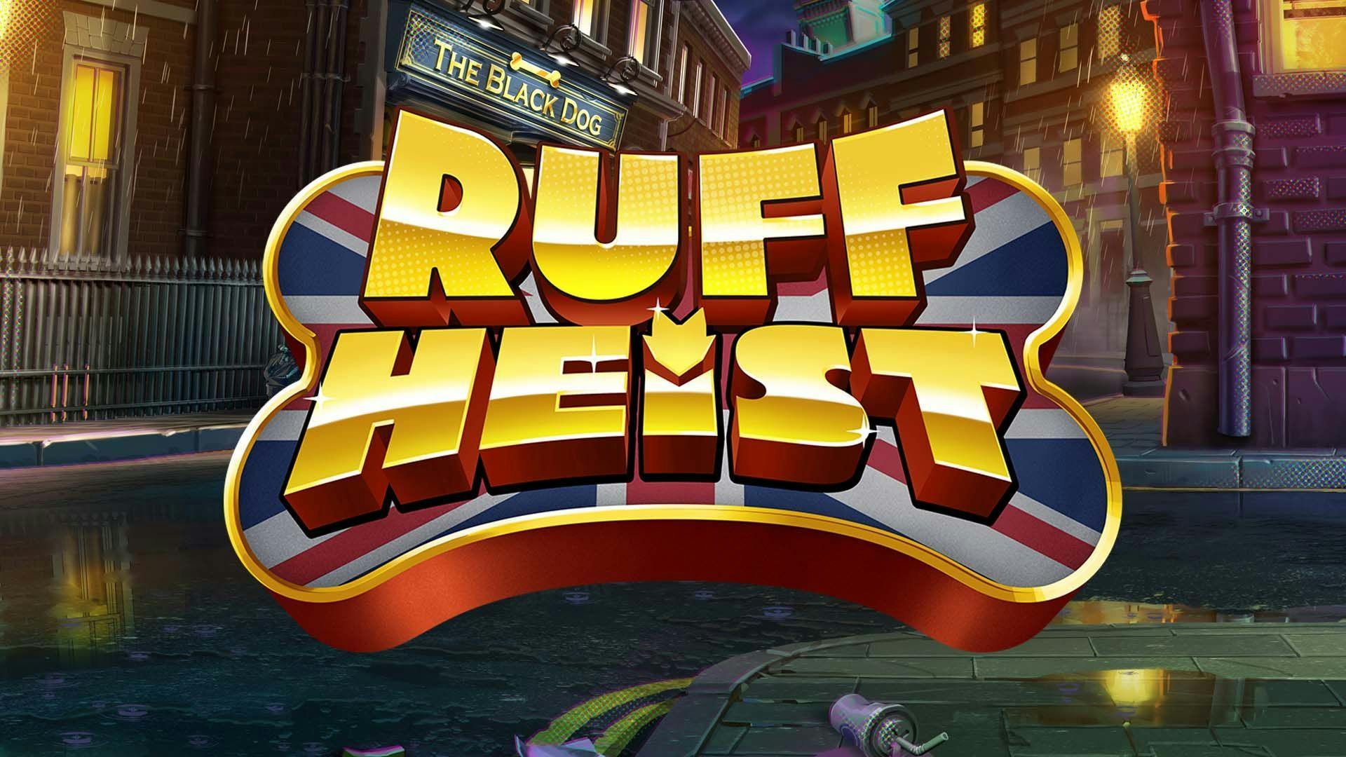 Ruff Heist Slot Machine Online Free Game Play