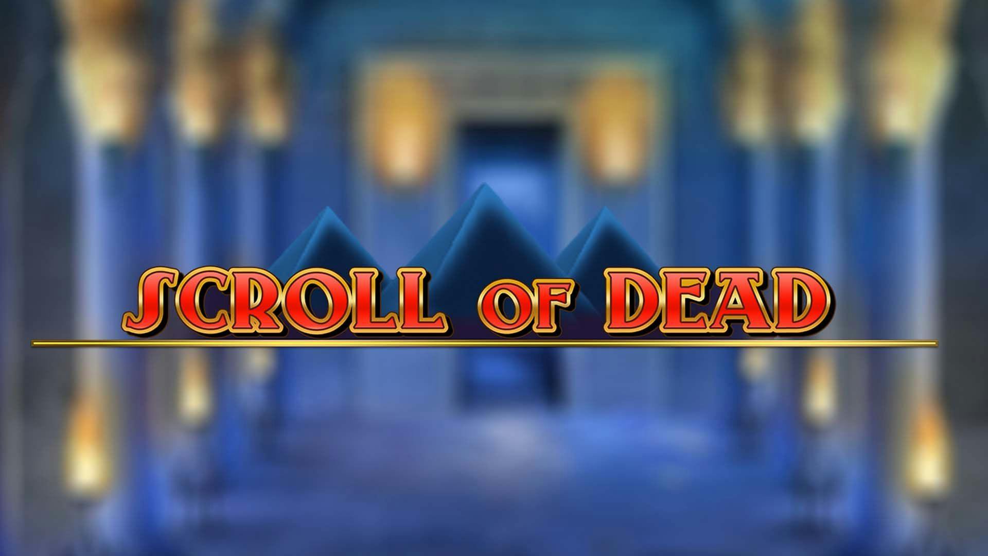 Scroll Of Dead Slot Machine Online Free Game Play