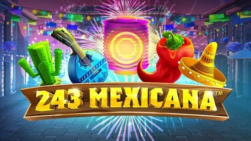 243 Mexicana Slot Online Free Game Play