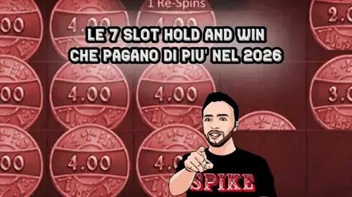 7 Slot Hold And Win Che Pagano Di Più 2026