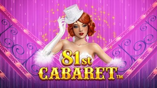 81st Cabaret Slot Machine Online Free Game Play
