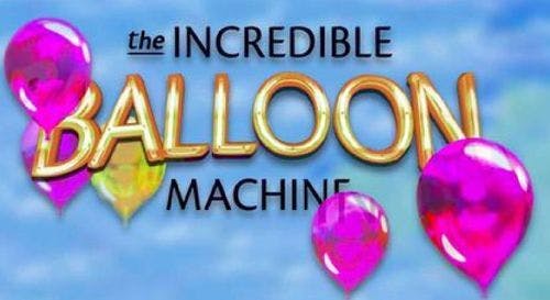 The Incredible Balloon Machine Slot Online Free Play