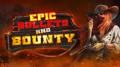 Epic Bullets And Bounty Slot Gratis