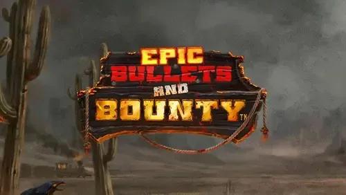 Epic Bullets And Bounty Slot Machine Online Free Game Play