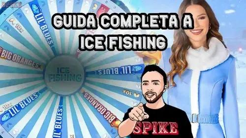 Ice Fishing Guida Completa