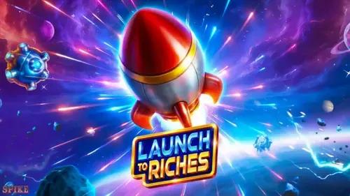 Launch To Riches Slot Gratis