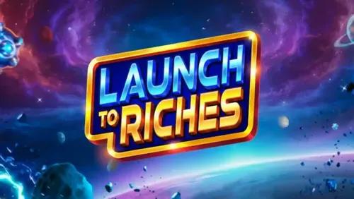 Launch To Riches Slot Machine Online Free Game Play
