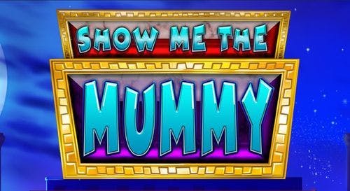 Show Me The Mummy Slot Online Free Play
