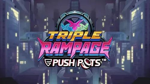 Triple Rampage Push Pots Slot Machine Online Free Game Play