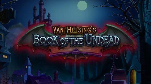 Van Helsing's Book of the Undead Slot Machine Online Free Game Play