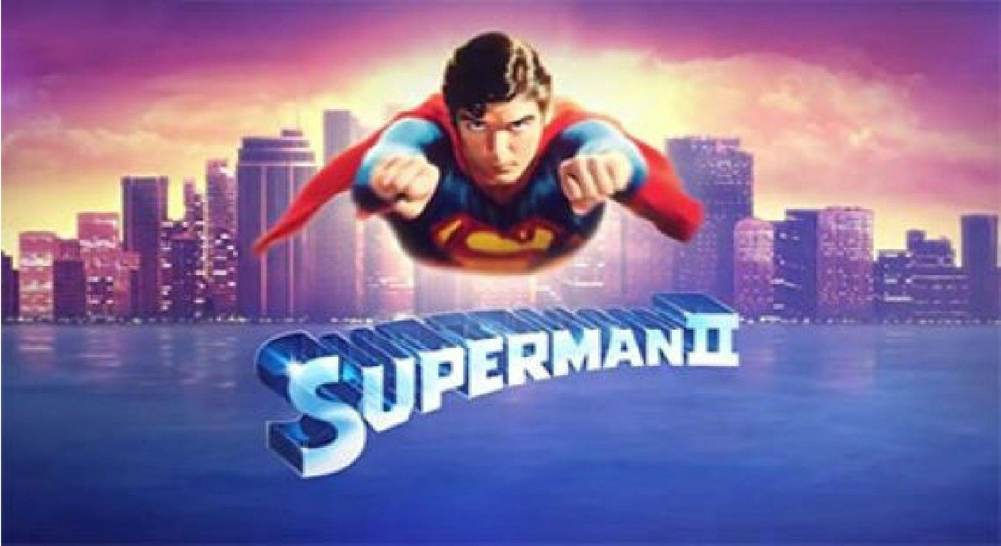Superman II Slot Online Free Play