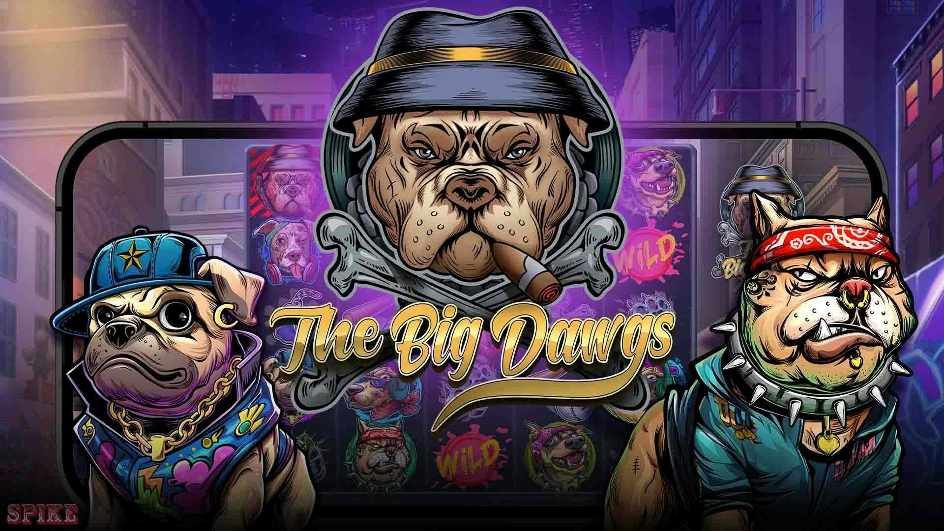 The Big Dawgs Slot Gratis