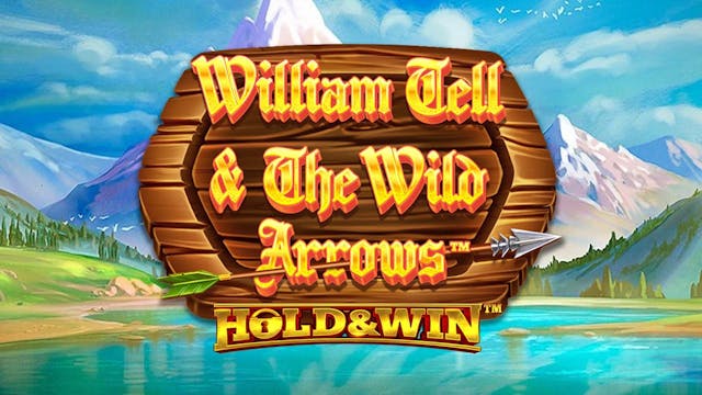 William Tell & The Wild Arrows Hold&Win Slot Machine Online Free Game Play