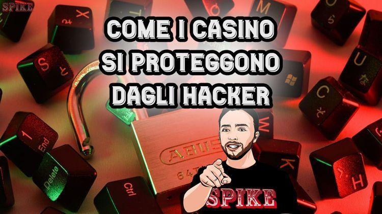 Slot Hacking I Casino Online si Proteggono dagli Hackers | SPIKE Slot